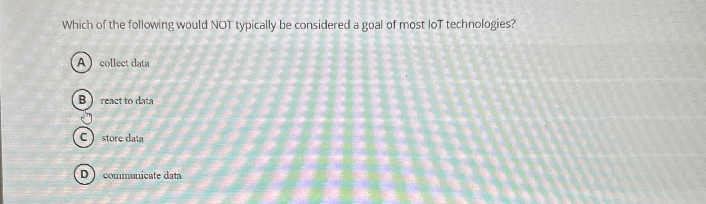 Which of the following would NOT typically be