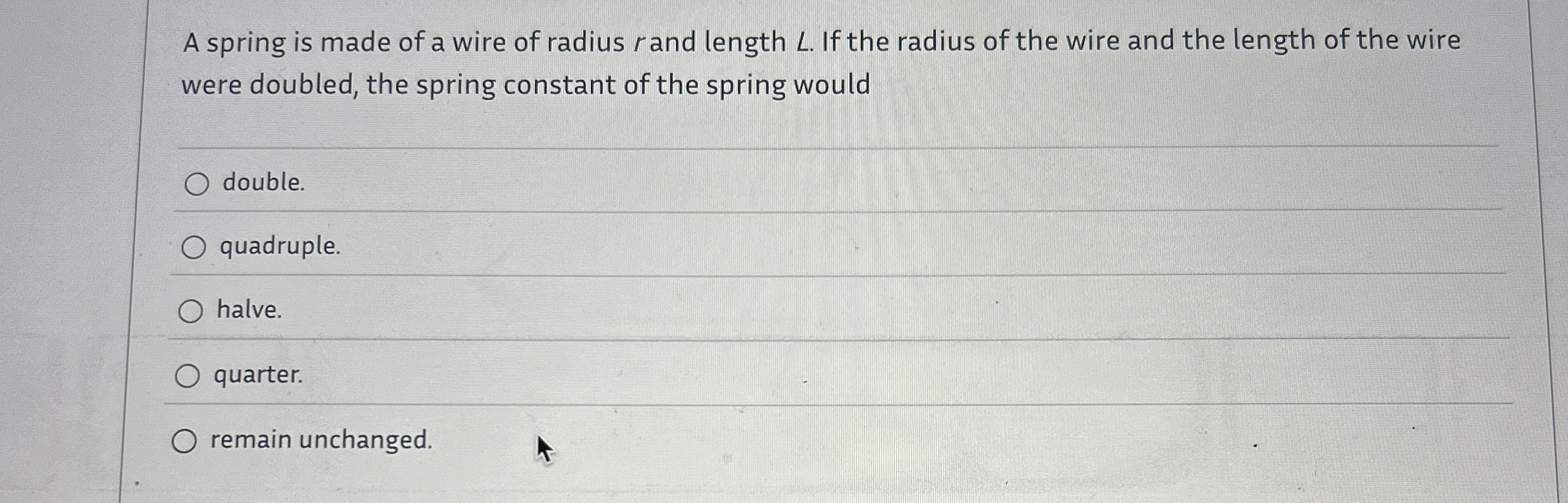 A spring is made of a wire of radius rand length