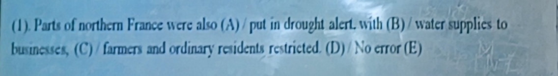 ( 1 ) . Parts of northem France were also ( A ) /