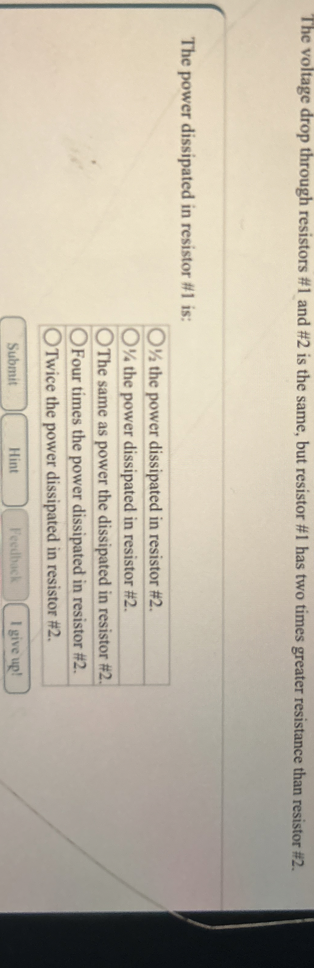 The voltage drop through resistors # 1 and # 2 is