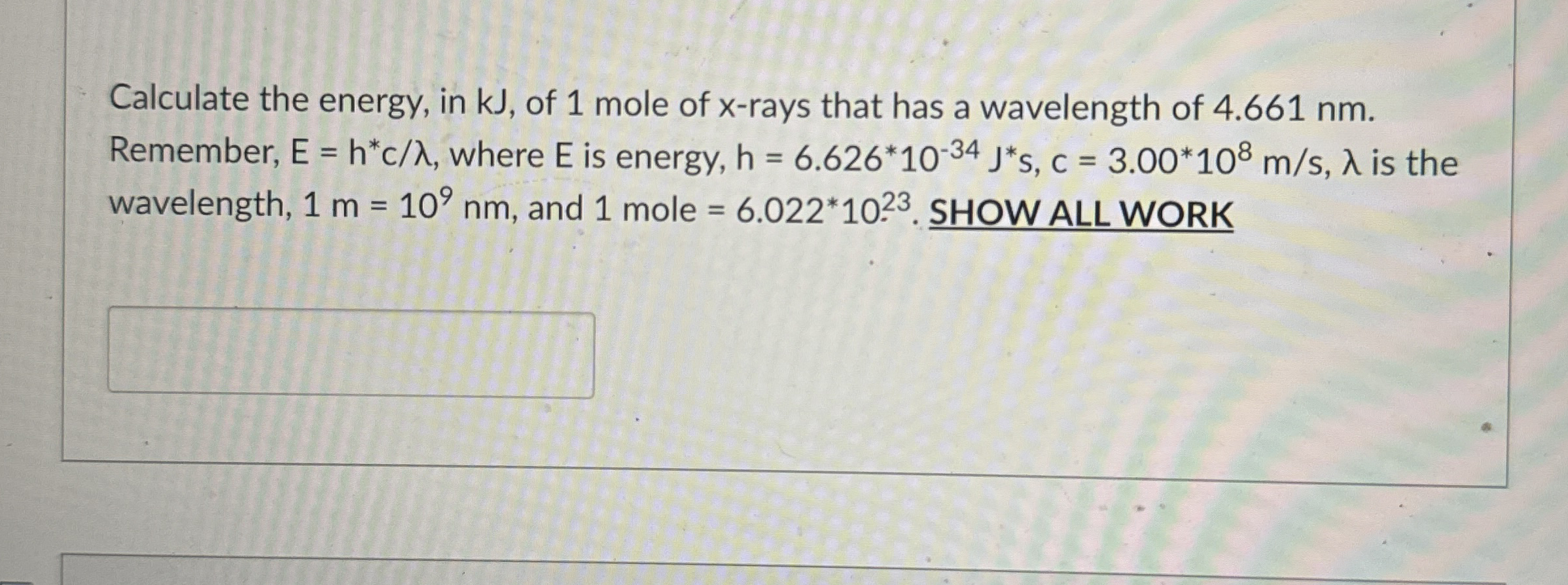 Calculate the energy, in kJ , of 1 mole of x -