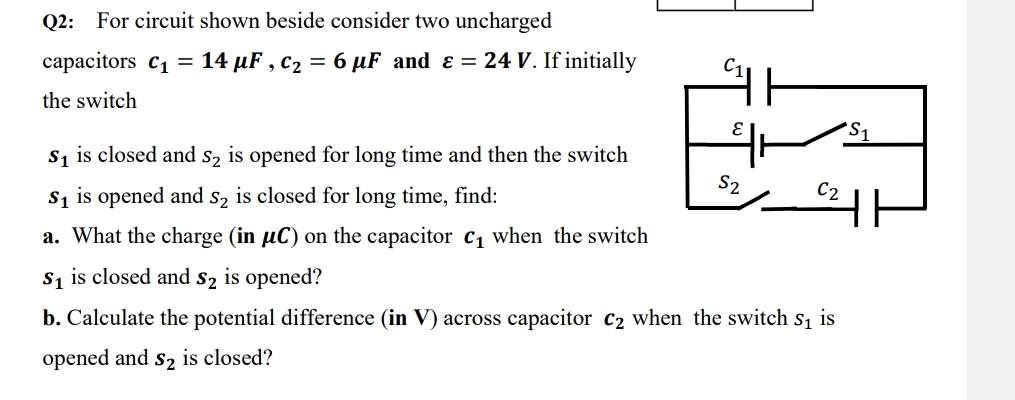 Q 2 : For circuit shown beside consider two
