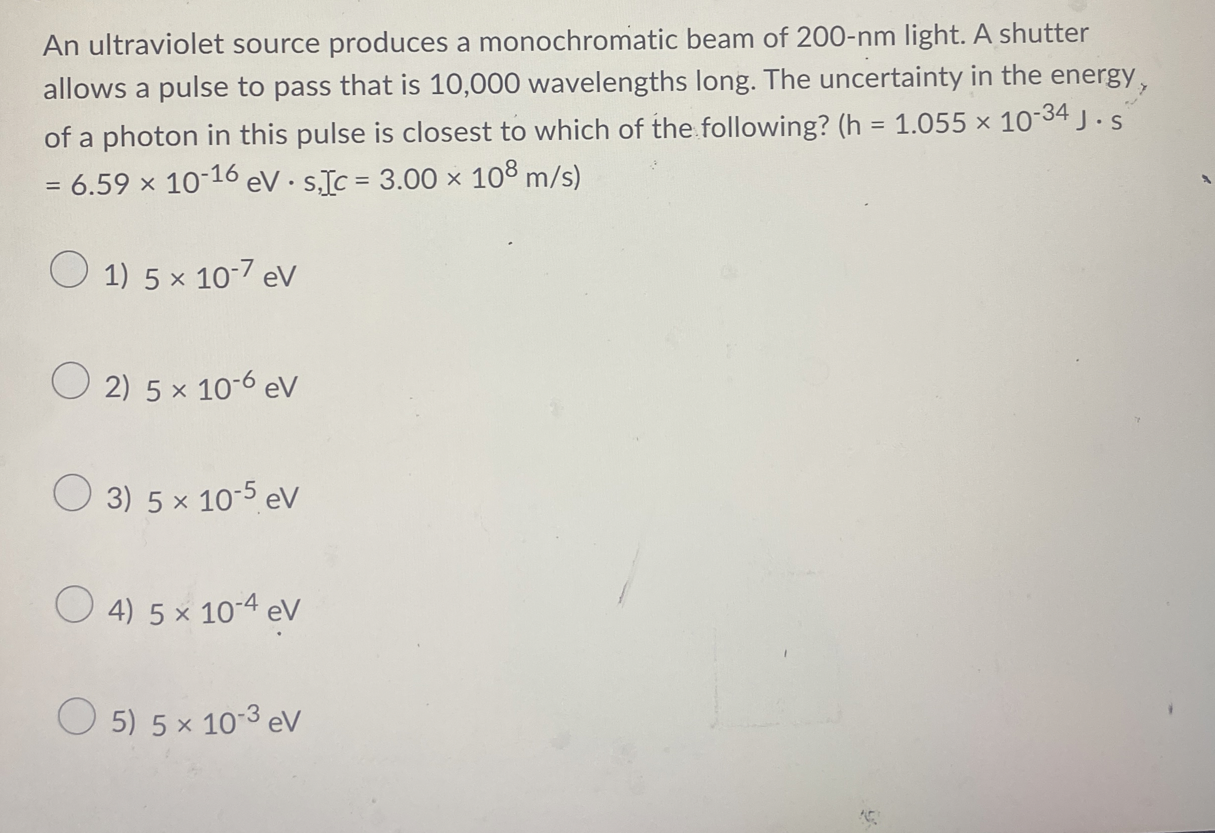 An ultraviolet source produces a monochromatic