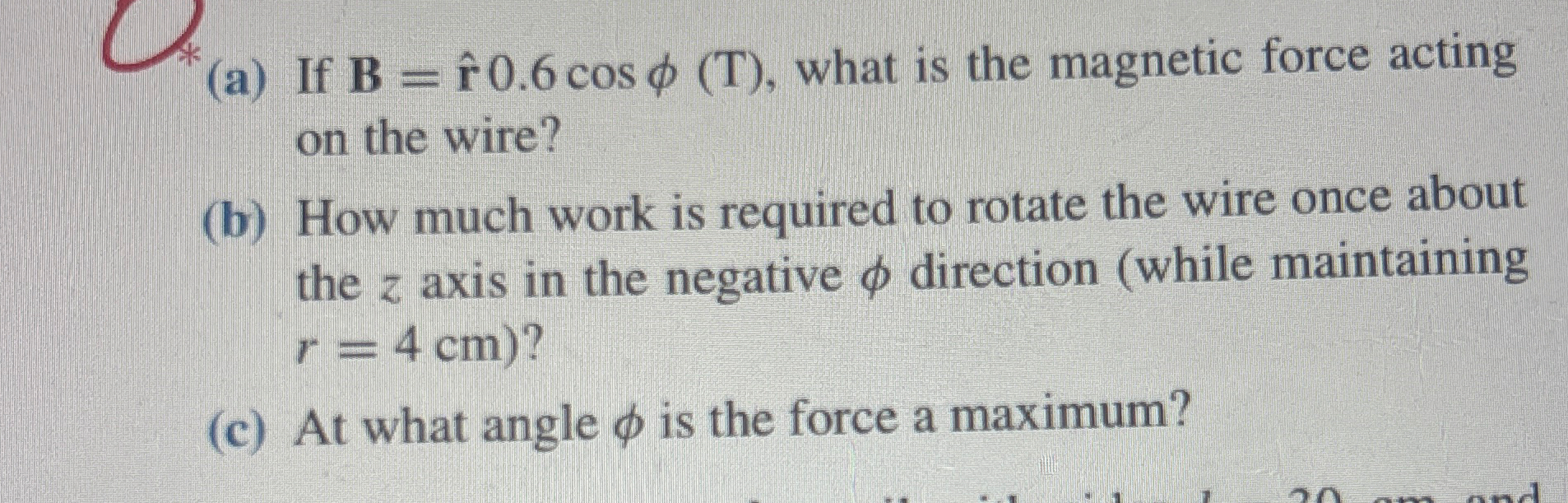 ( a ) If B = hat ( r ) 0 . 6 c o s ( T ) , what
