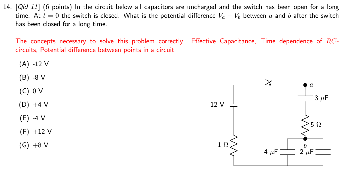 [ Qid 1 1 ] ( 6 points ) In the circuit below all