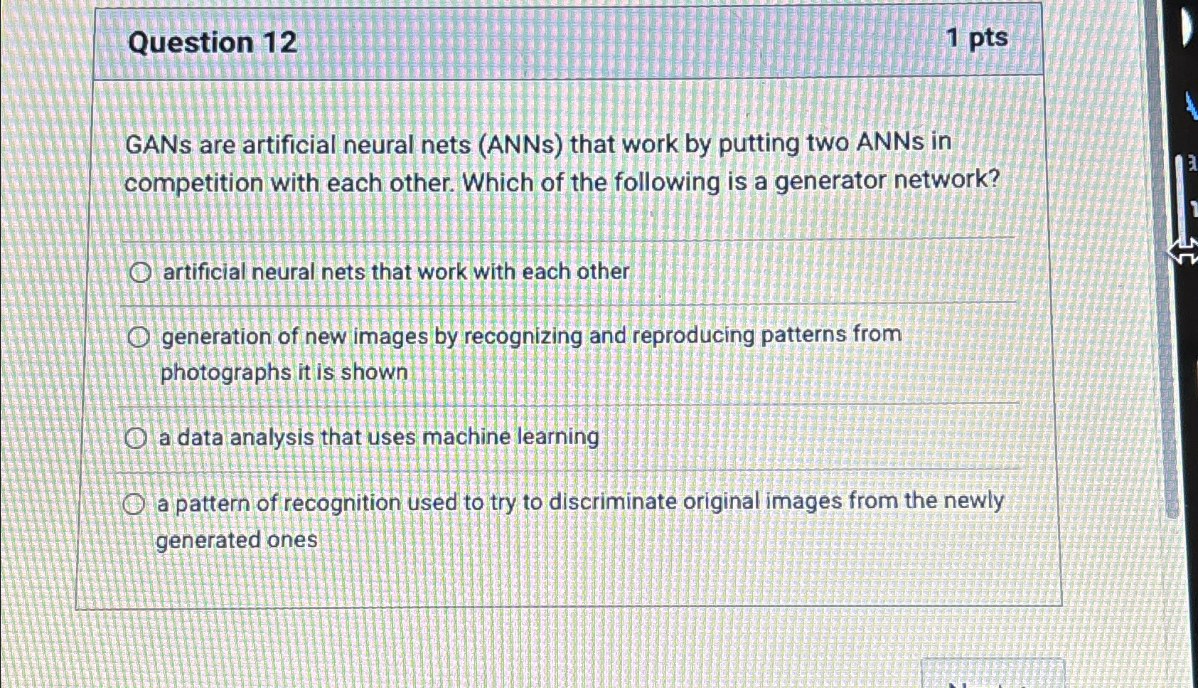 Question 1 2 1 p t s GANs are artificial neural