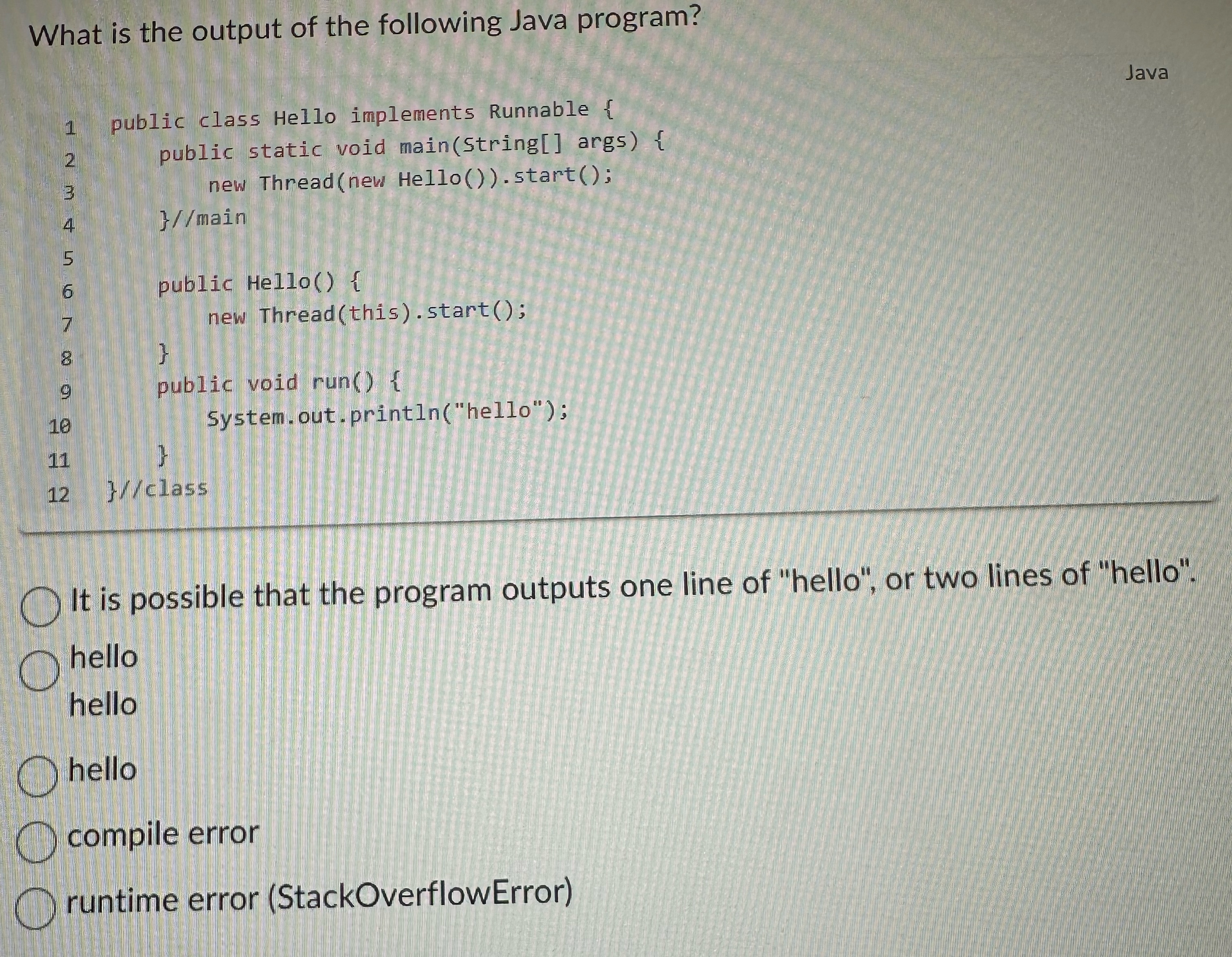 What is the output of the following Java
