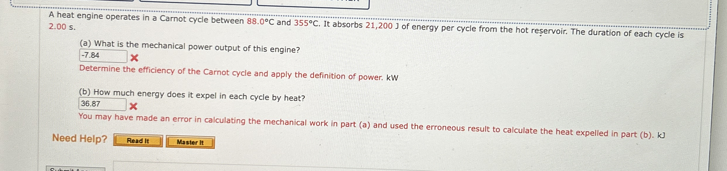 A heat engine operates in a Carnot cycle between