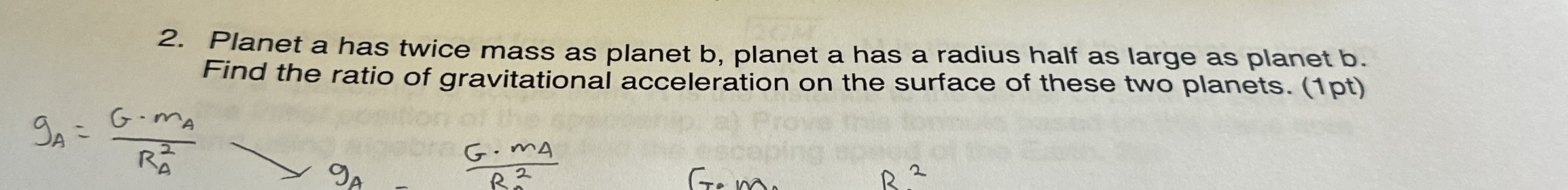 Planet a has twice mass as planet b , planet a
