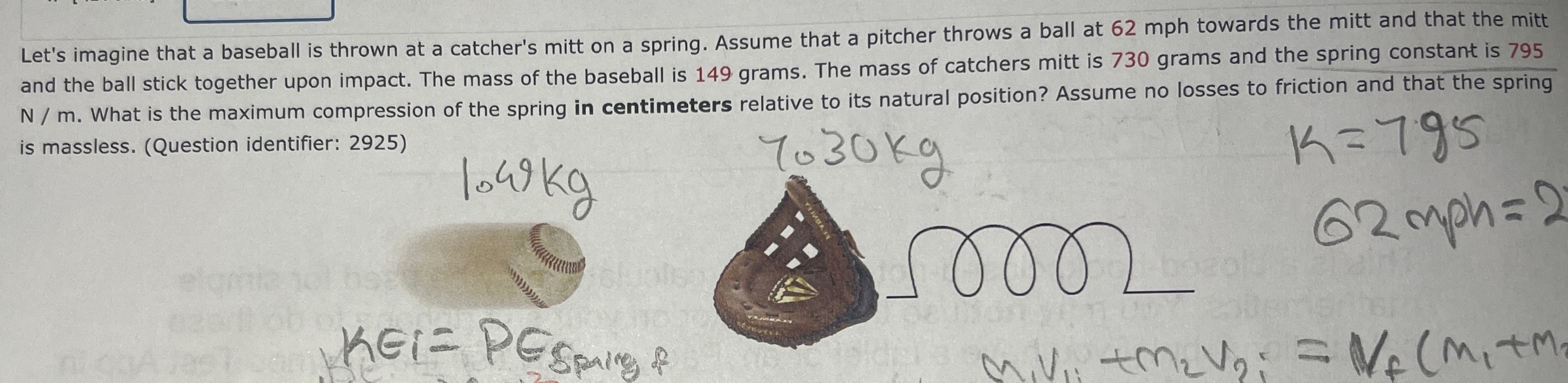 Let's imagine that a baseball is thrown at a