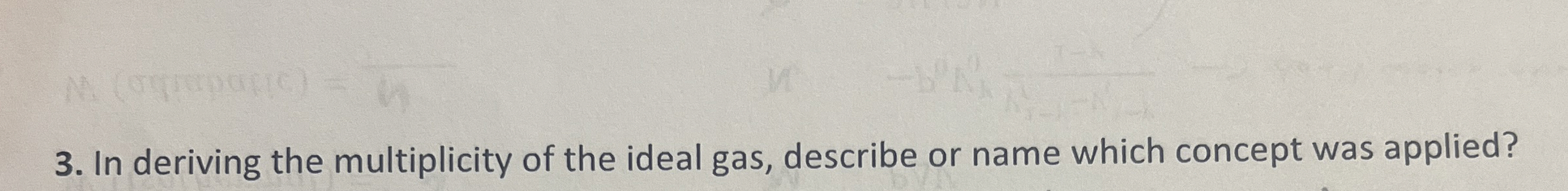 In deriving the multiplicity of the ideal gas,