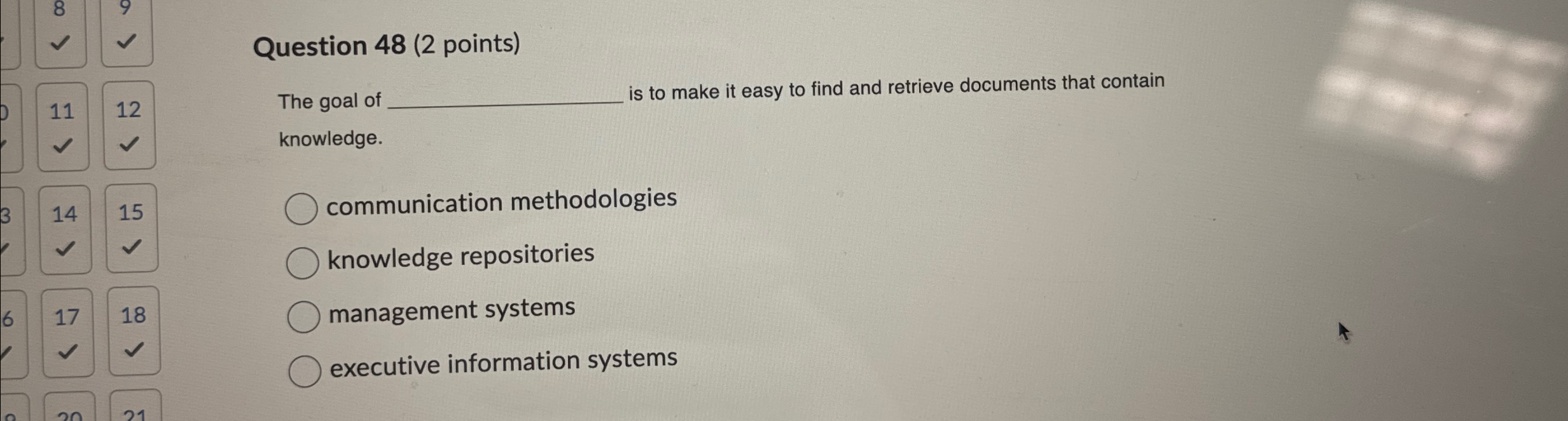 Question 4 8 ( 2 points ) The goal of is to make