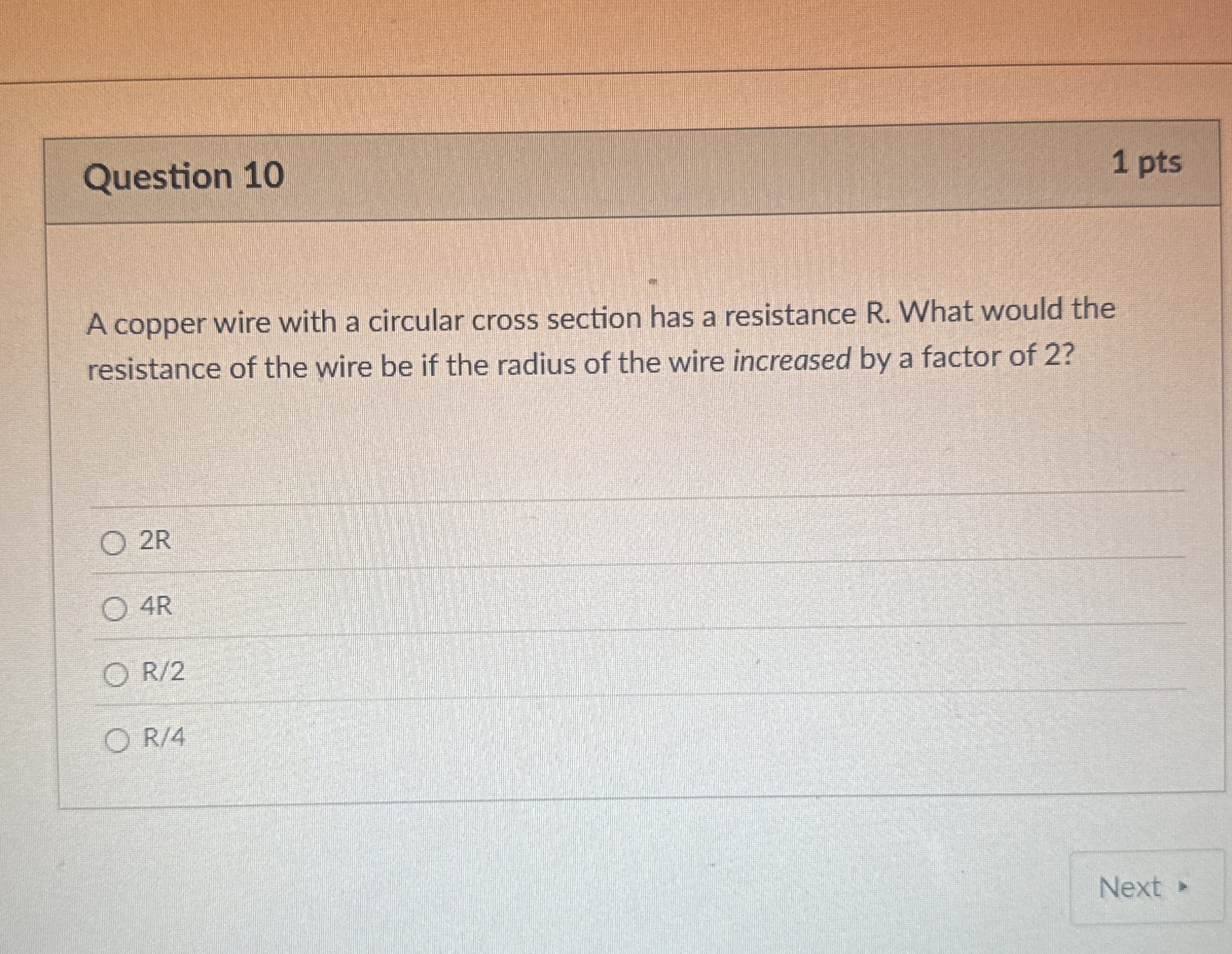 Question 1 0 1 pts A copper wire with a circular