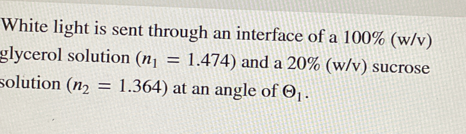 White light is sent through an interface of a 1 0