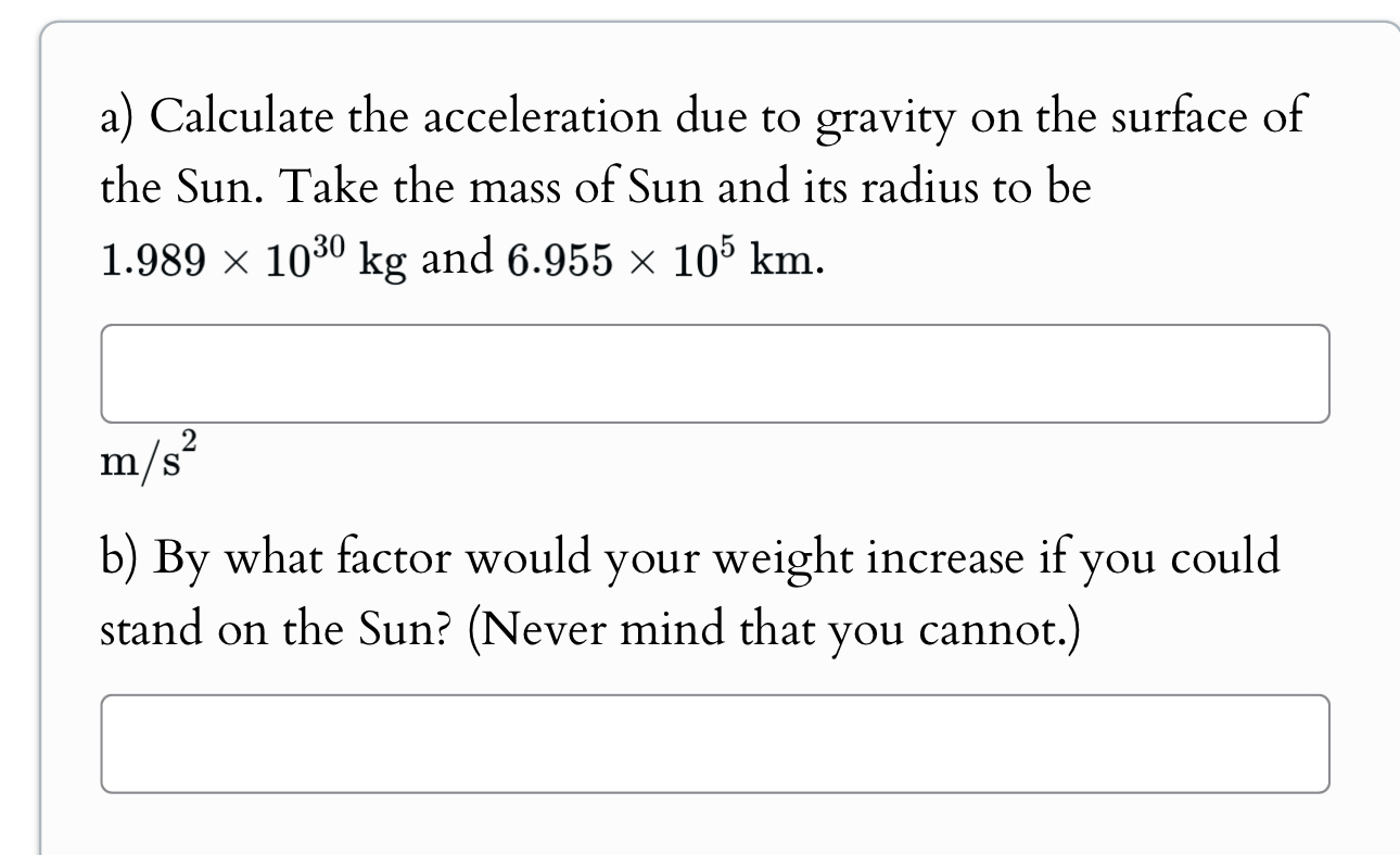 a ) Calculate the acceleration due to gravity on