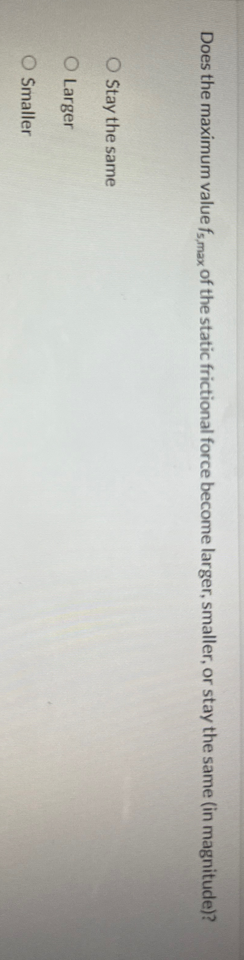 Does the maximum value f 5 , m a x of the static