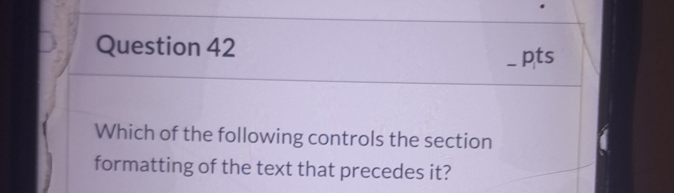Question 4 2 _ pts Which of the following