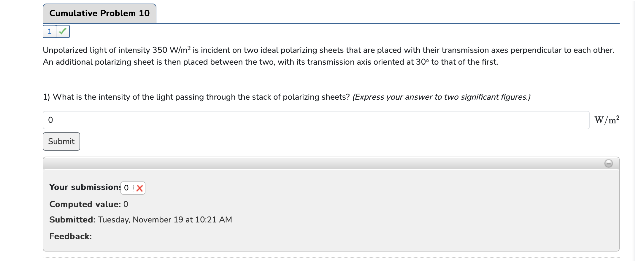 Unpolarized light of intensity 3 5 0 W / m is