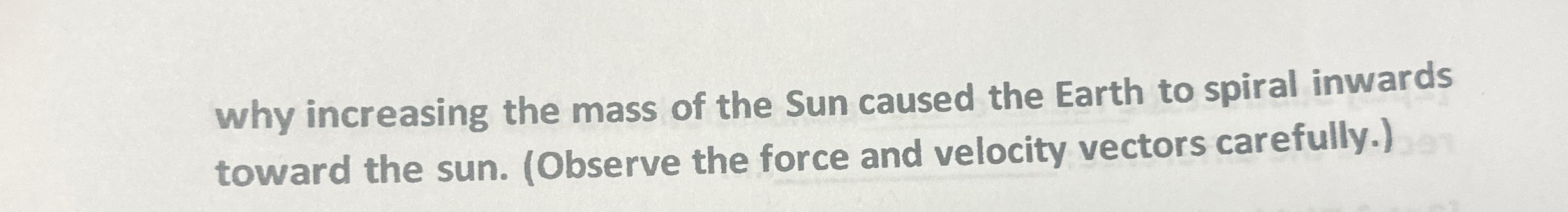 why increasing the mass of the Sun caused the