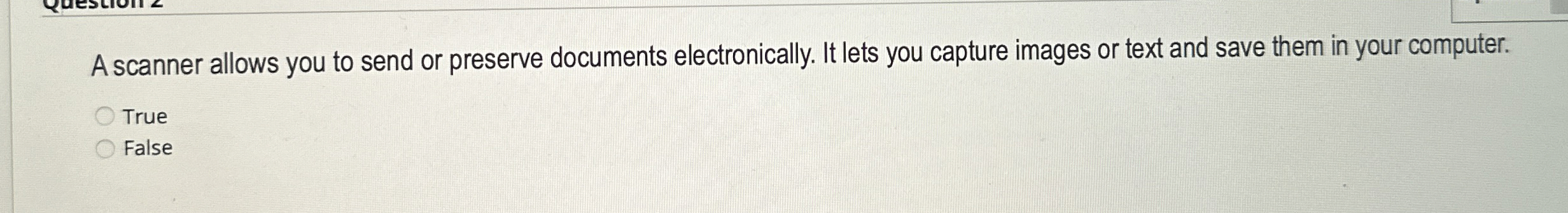 A scanner allows you to send or preserve