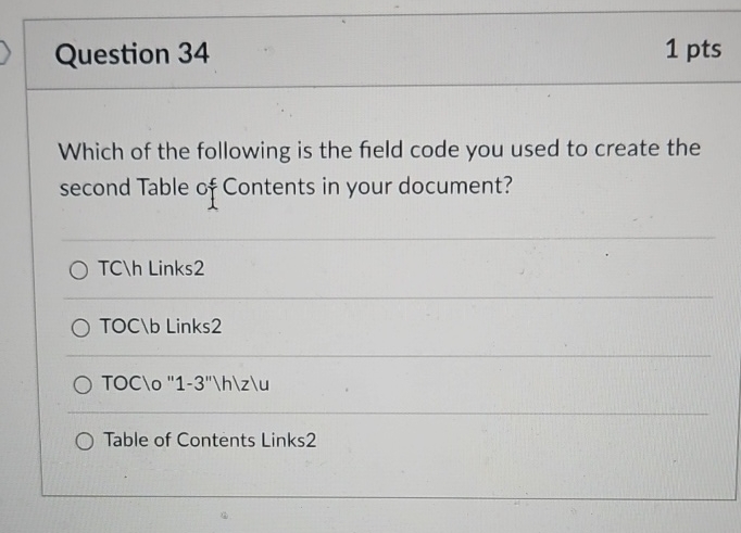 Question 3 4 1 pts Which of the following is the