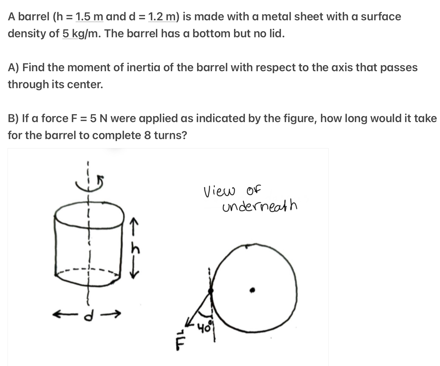 A barrel and d = 1 . 2 m is made with a metal
