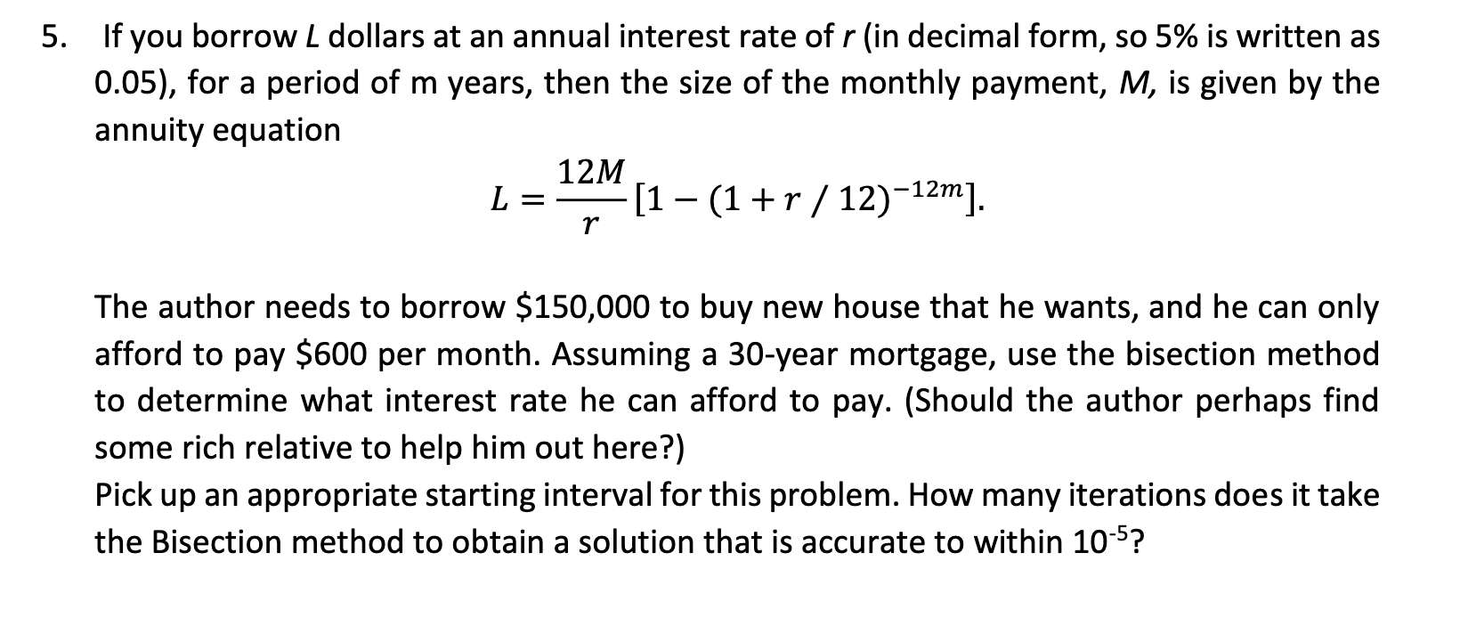 5. lfyou borrow L dollars at an annual interest