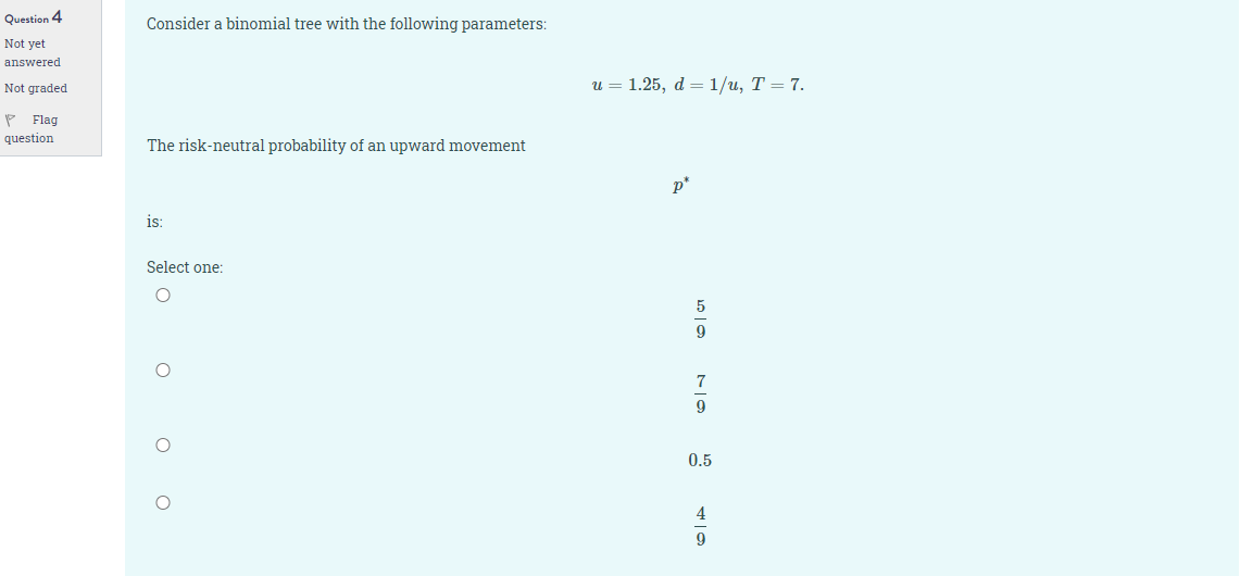 Question 4 Consider a binomial tree with the
