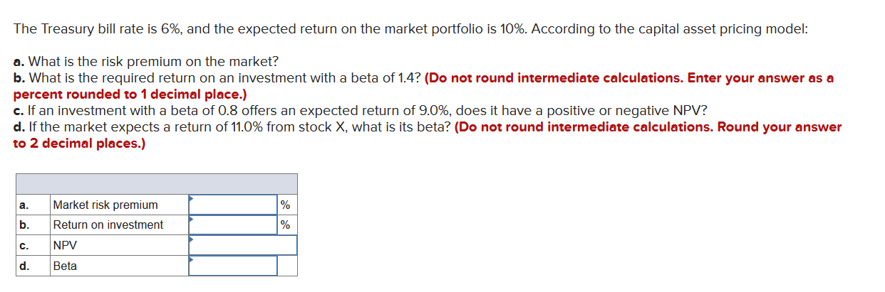 The Treasury bill rate is 6%. and the expected