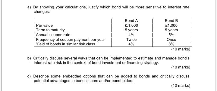 a) By showing your calculations, justify which