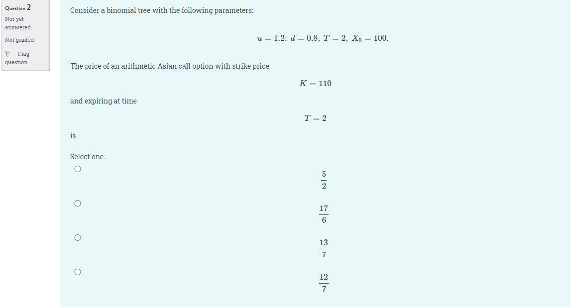 Question 2 Consider a binomial tree with the