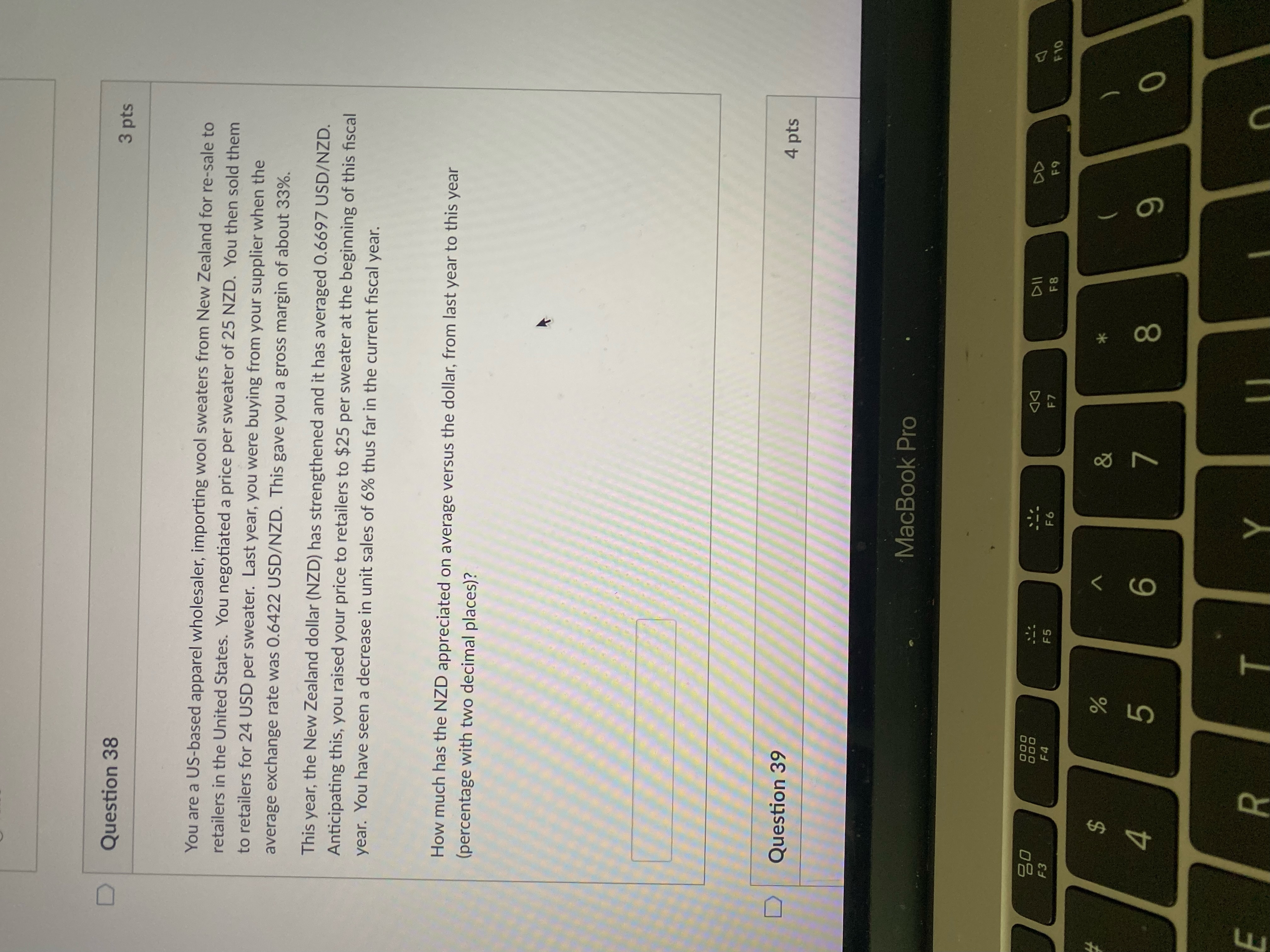 D Question 38 3 pts You are a US-based apparel