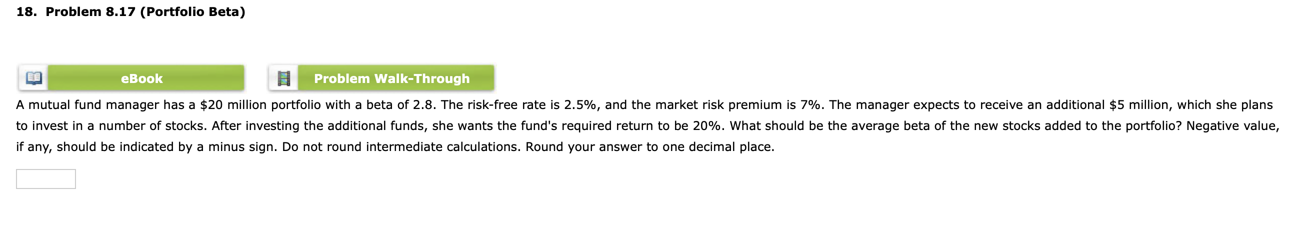 18. Problem 8.17 (Portfollo Beta) A mutual fund