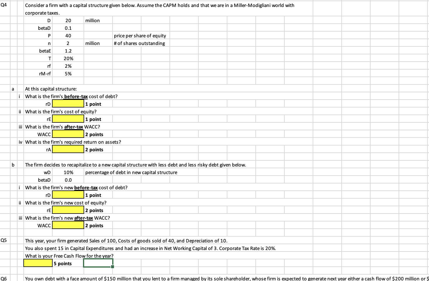 Q4 Consider a firm with a capital structure given