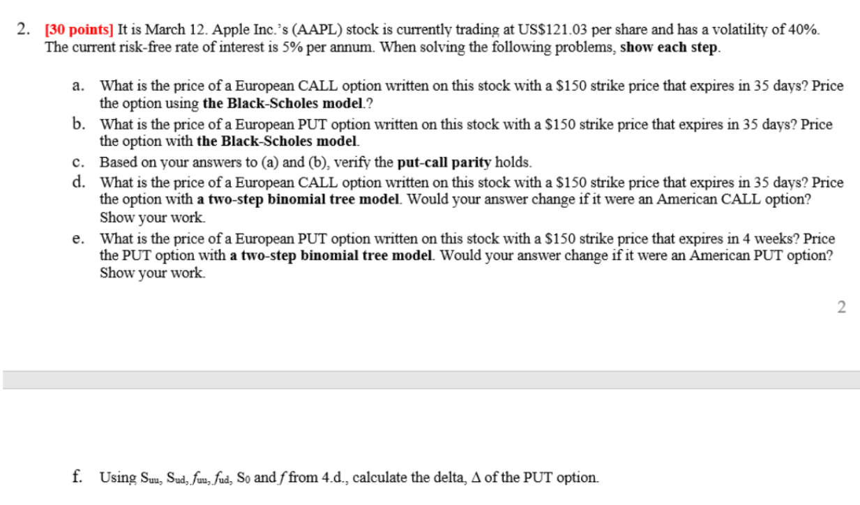 2. [30 points] It is March 12. Apple Inc.'s