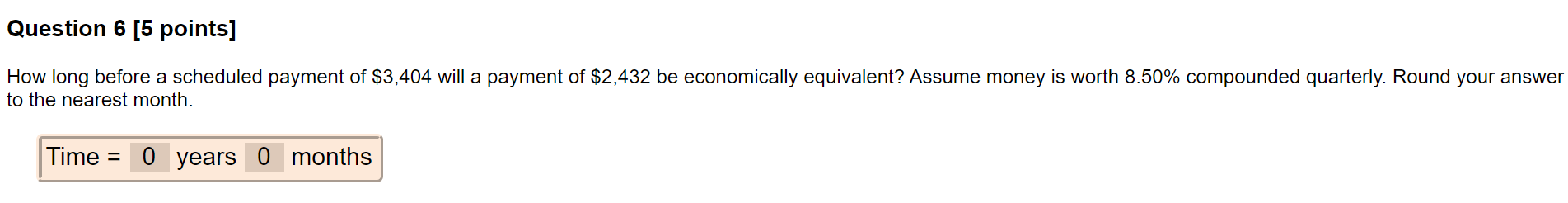 Question 6 [5 points] How long before a scheduled
