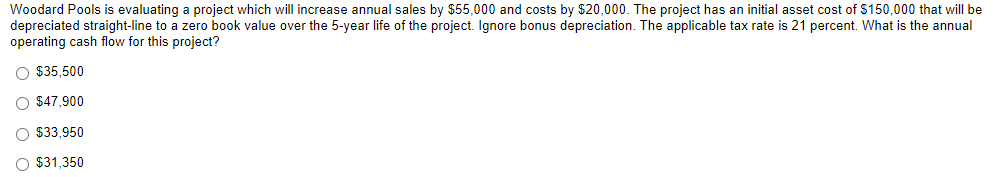 Woodard Pools is evaluating a project which will
