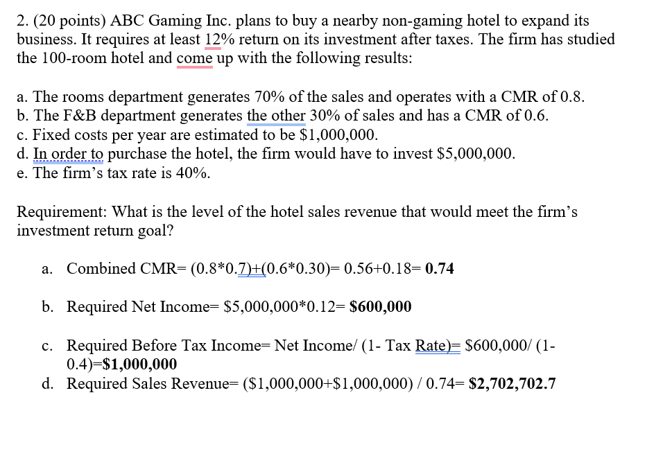 2. (20 points) ABC Gaming Inc. plans to buy a