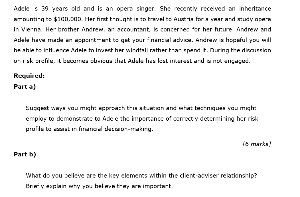 Adele is 39 years old and is an opera singer. She