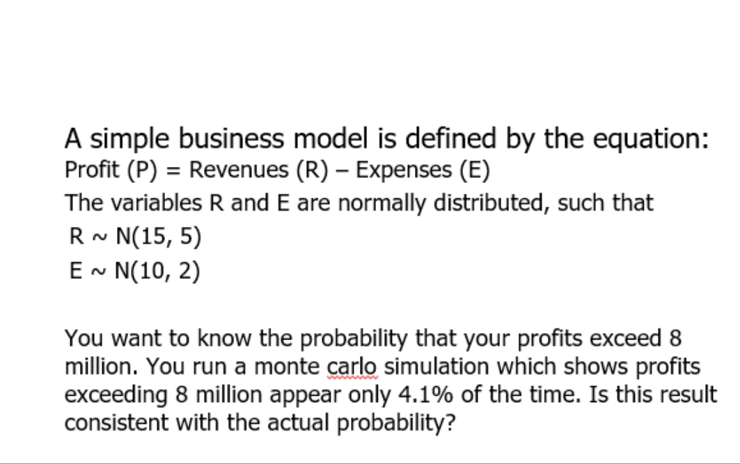 2 A simple business model is defined by the