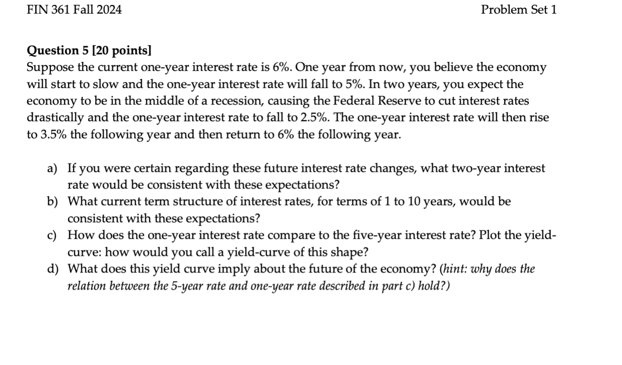 FIN 361 Fall 2024 Problem Set 1 Question 5 [20