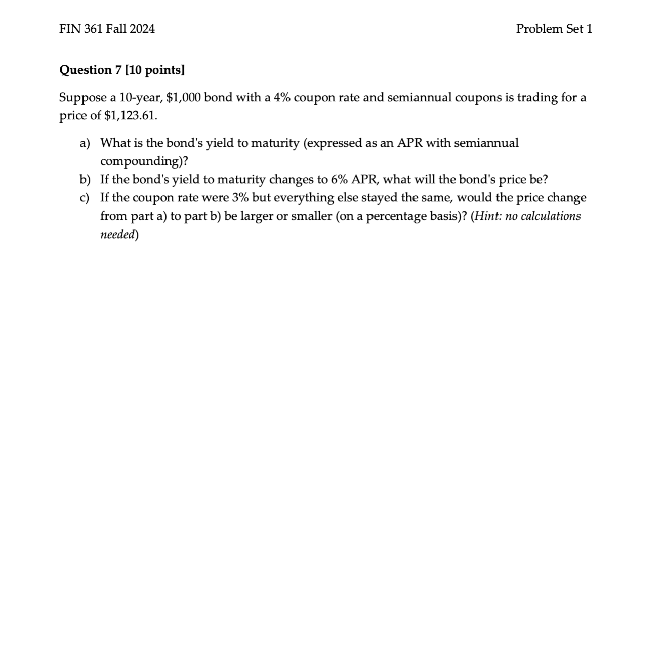 FIN 361 Fall 2024 Problem Set 1 Question 7 [10