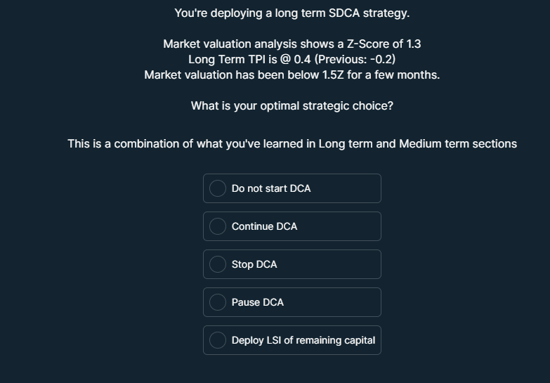 You're deploying a long term SDCA strategy.