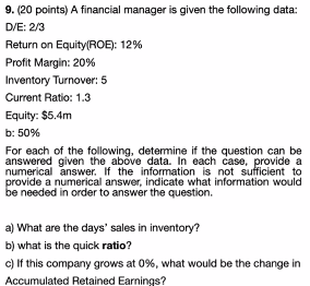 9. (20 points) A financial manager is given the