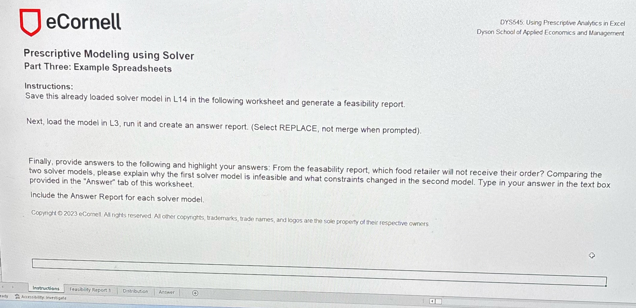 Please help solve in excel JeCornell DYS545.