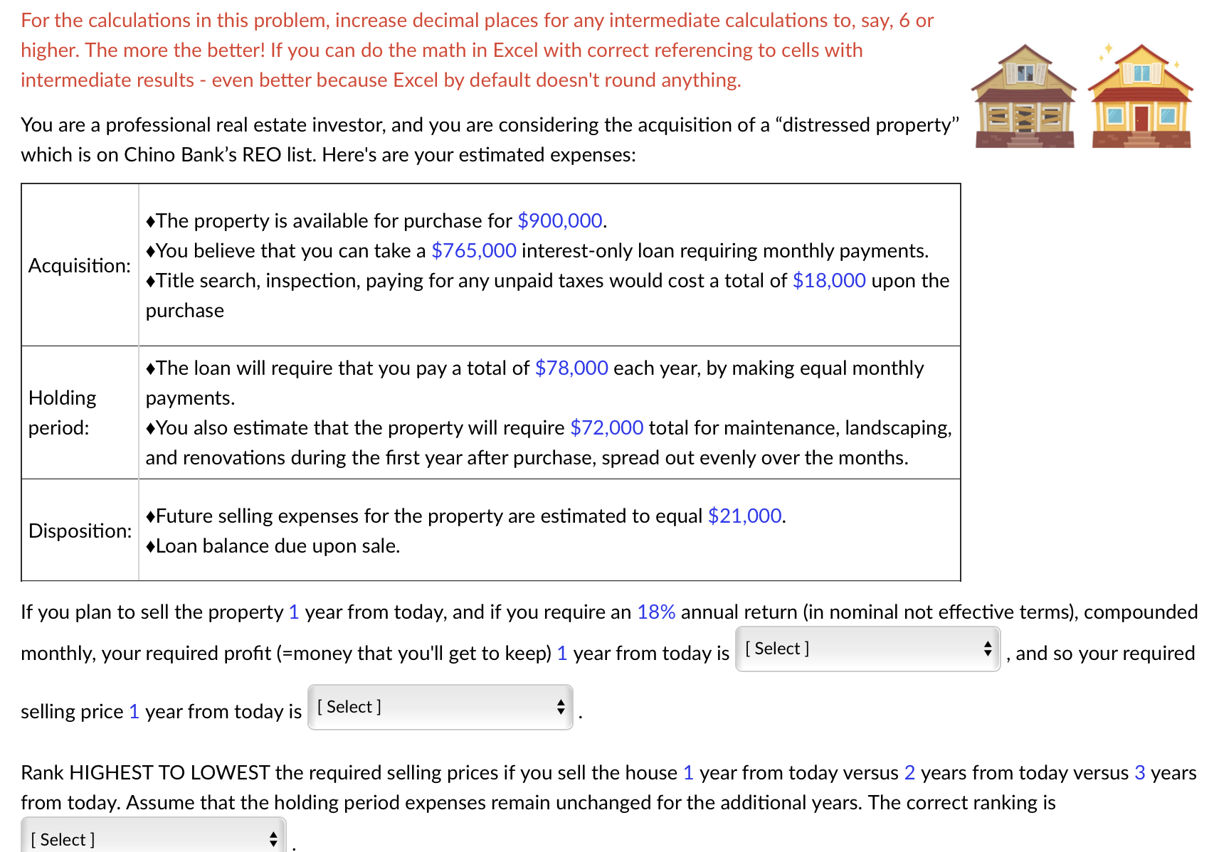 For the calculations in this problem, increase
