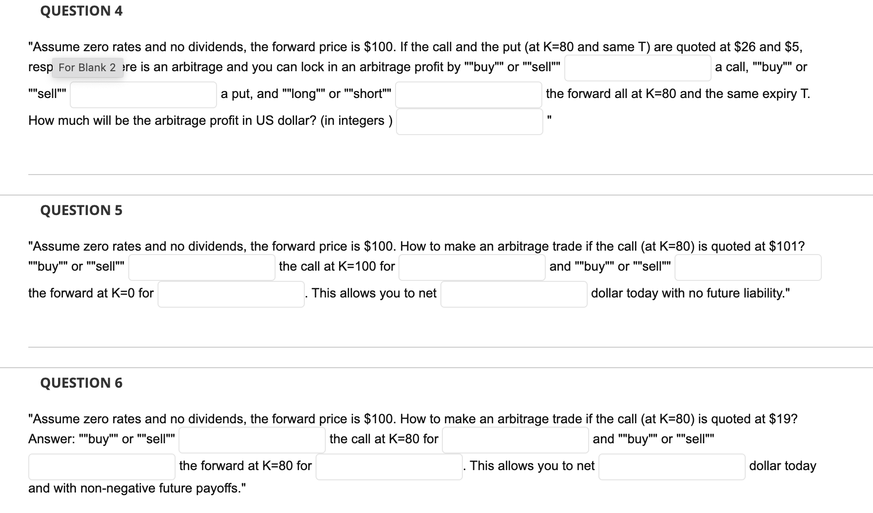 QUESTION 4 "Assume zero rates and no dividends,