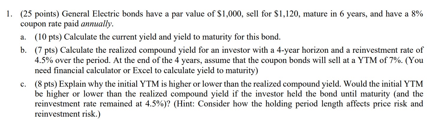 1. (25 points) General Electric bonds have a par