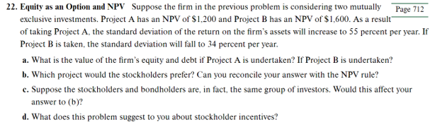 22. Equity as an Option and NPV Suppose the firm