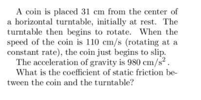 A coin is placed 3 1 cm from the center of a